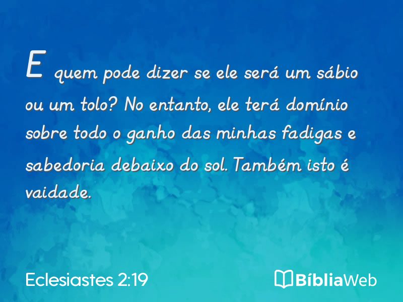 Eclesiastes 2:19 em imagem para compartilhar