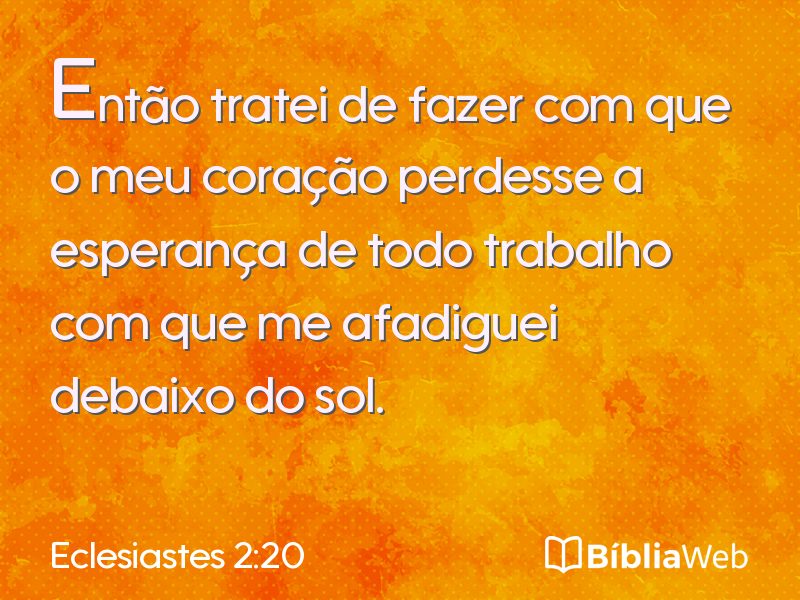 Eclesiastes 2:20 em imagem para compartilhar