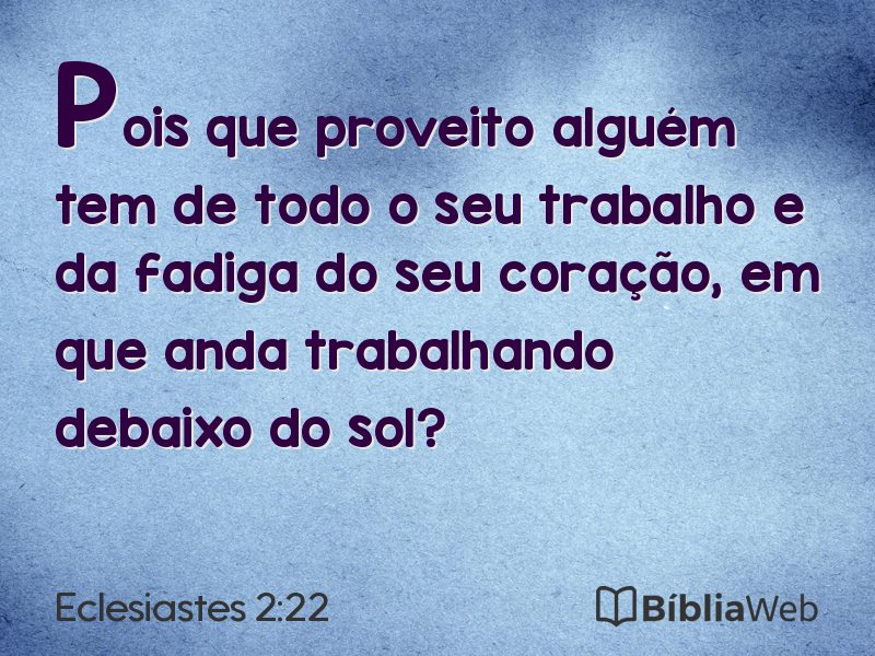 Eclesiastes 2:22 em imagem para compartilhar