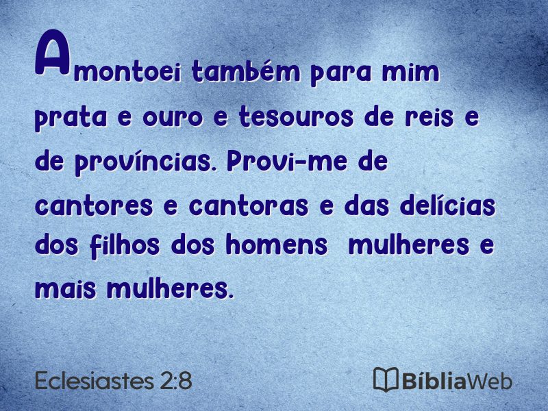 Eclesiastes 2:8 em imagem para compartilhar