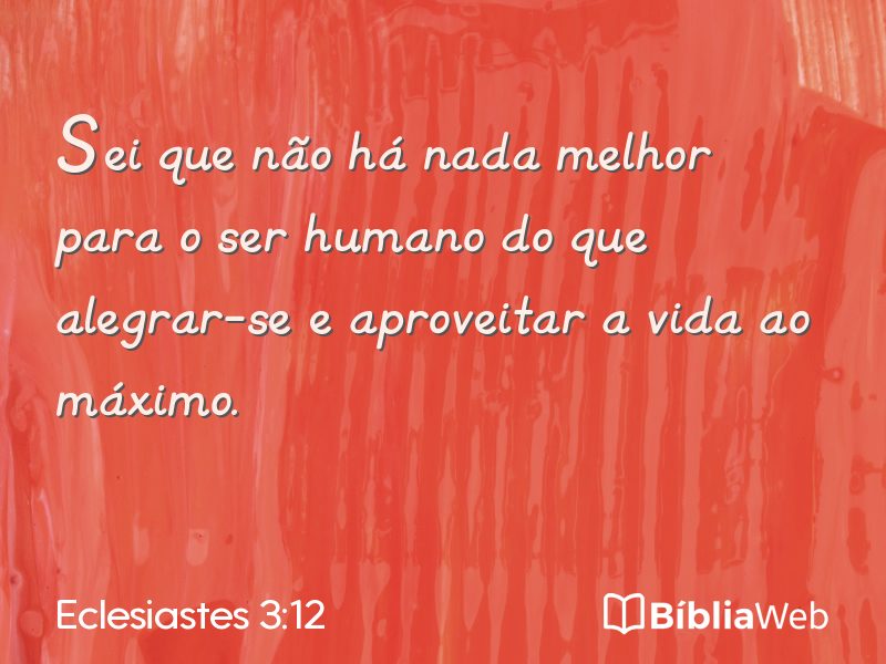 Eclesiastes 3:12 em imagem para compartilhar
