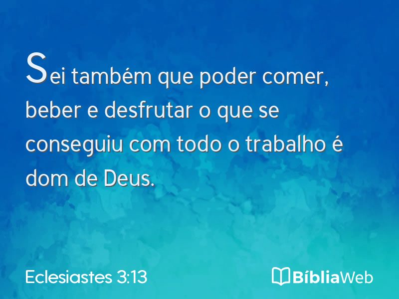 Eclesiastes 3:13 em imagem para compartilhar