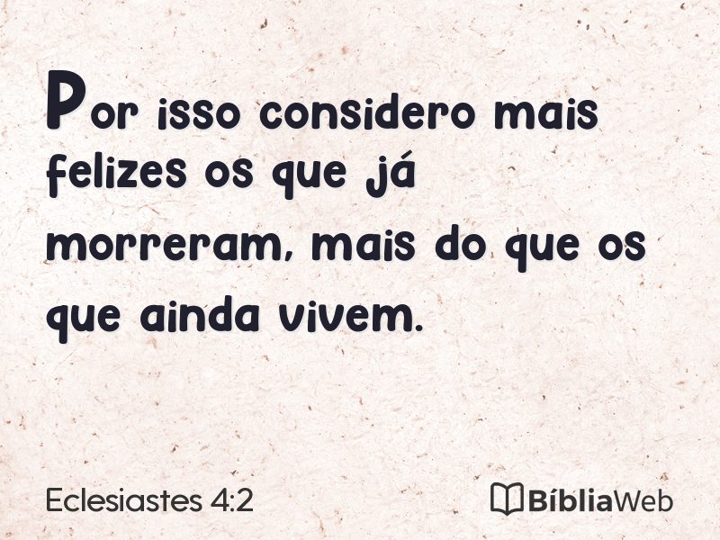 Eclesiastes 4:2 em imagem para compartilhar