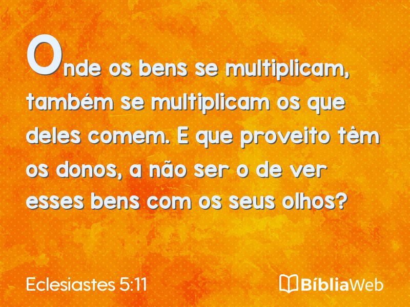 Eclesiastes 5:11 em imagem para compartilhar