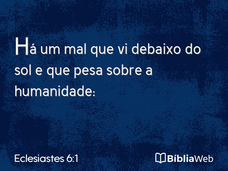 Eclesiastes 6:1 em imagem para compartilhar