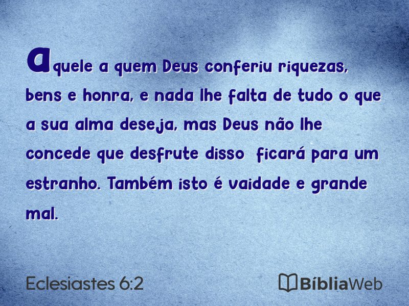 Eclesiastes 6:2 em imagem para compartilhar