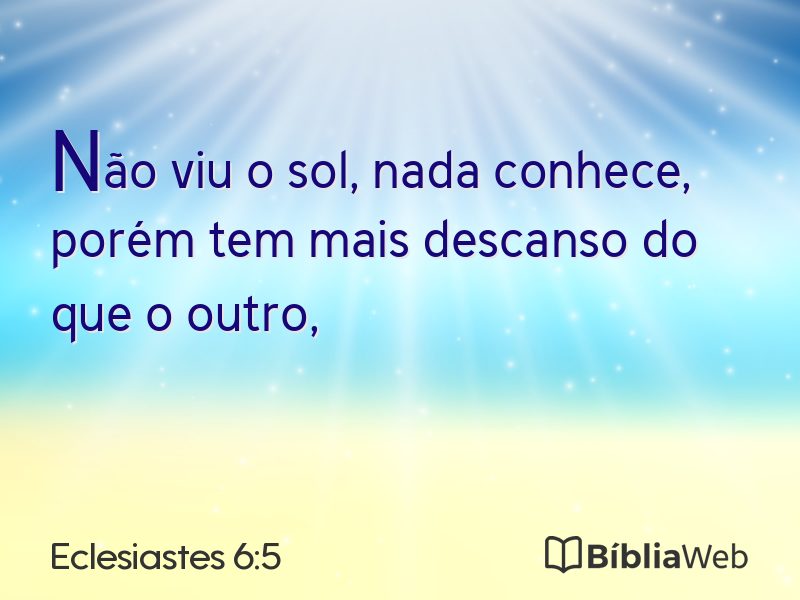 Eclesiastes 6:5 em imagem para compartilhar