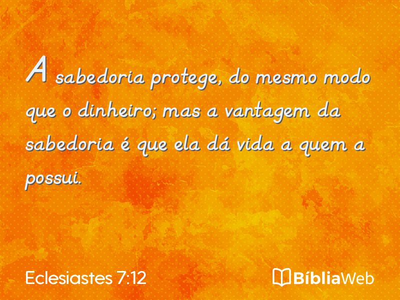 Eclesiastes 7:12 em imagem para compartilhar