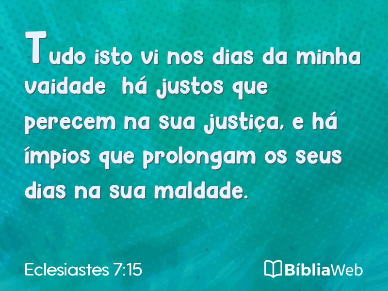 Eclesiastes 7:15 em imagem para compartilhar