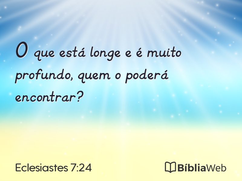 Eclesiastes 7:24 em imagem para compartilhar
