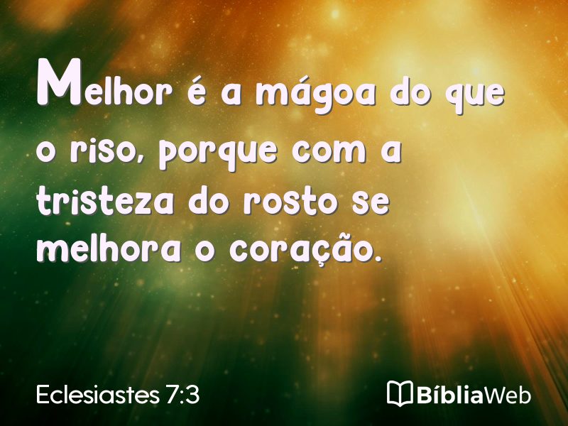 Eclesiastes 7:3 em imagem para compartilhar