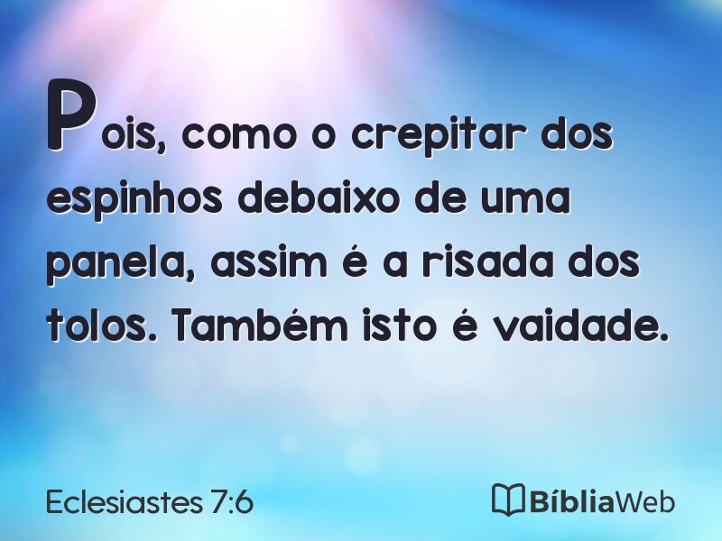 Eclesiastes 7:6 em imagem para compartilhar