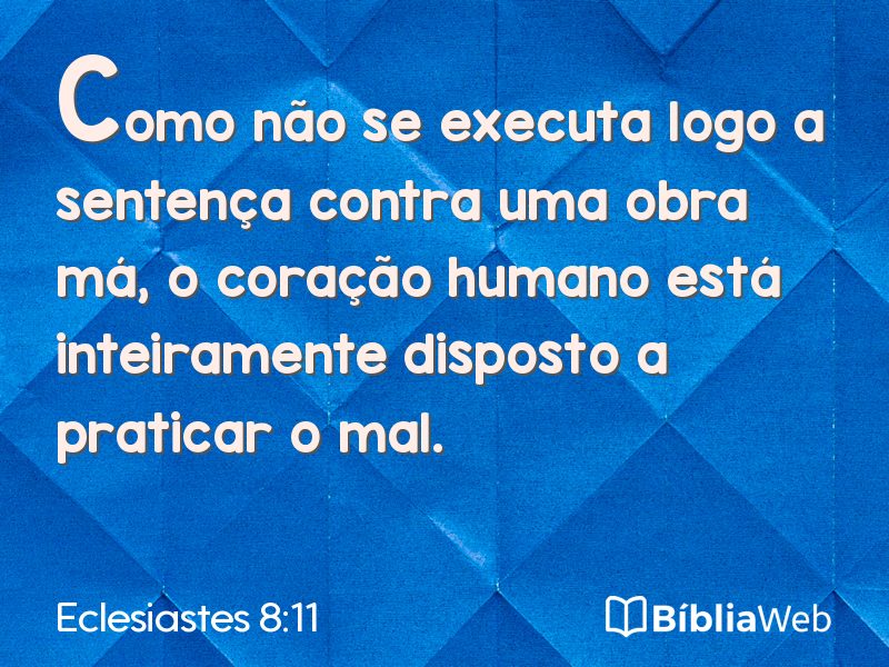 Eclesiastes 8:11 em imagem para compartilhar