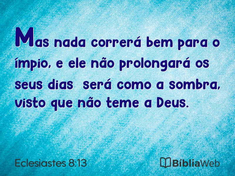 Eclesiastes 8:13 em imagem para compartilhar