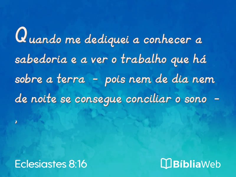 Eclesiastes 8:16 em imagem para compartilhar