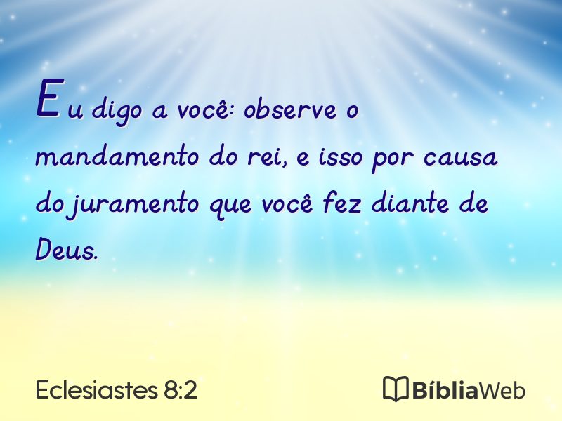 Eclesiastes 8:2 em imagem para compartilhar