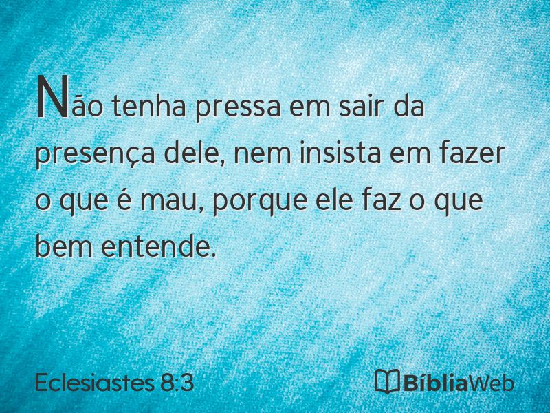 Eclesiastes 8:3 em imagem para compartilhar