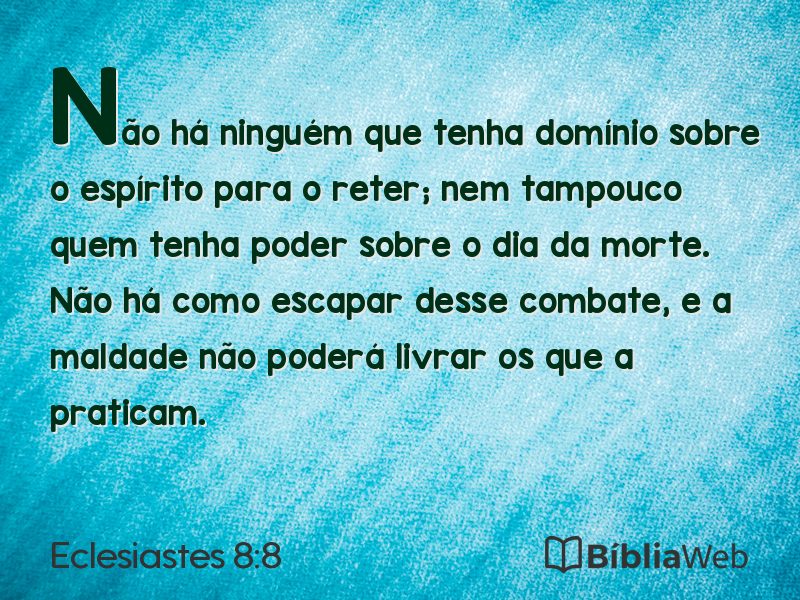 Eclesiastes 8:8 em imagem para compartilhar