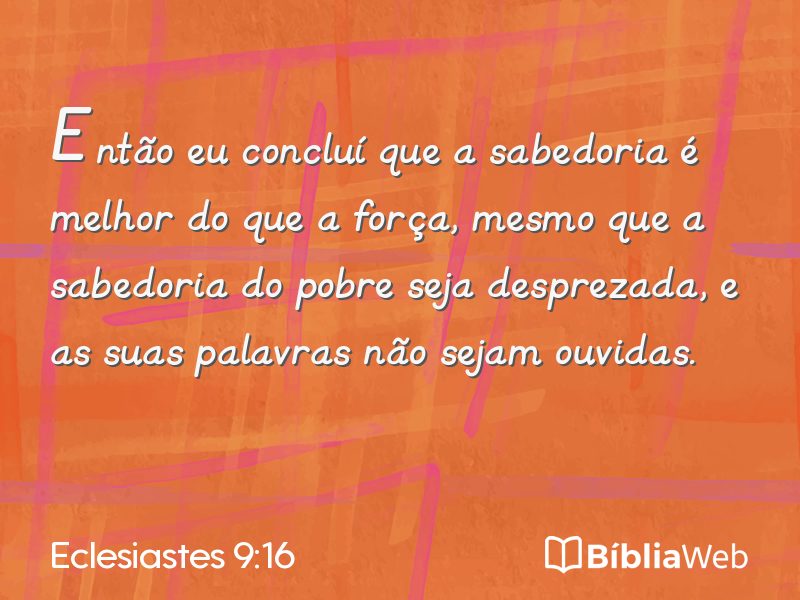 Eclesiastes 9:16 em imagem para compartilhar