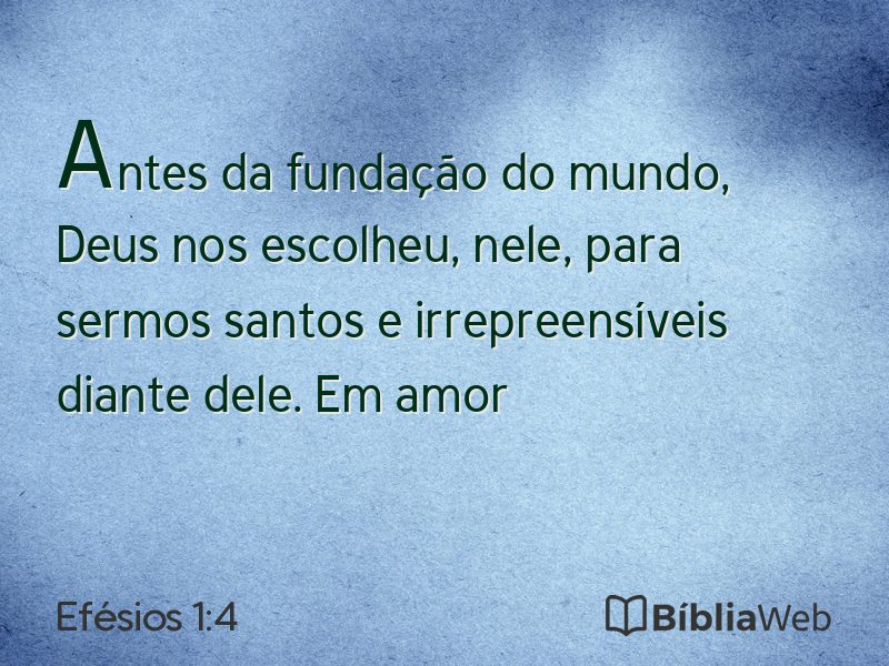 Efésios 1:4 em imagem para compartilhar