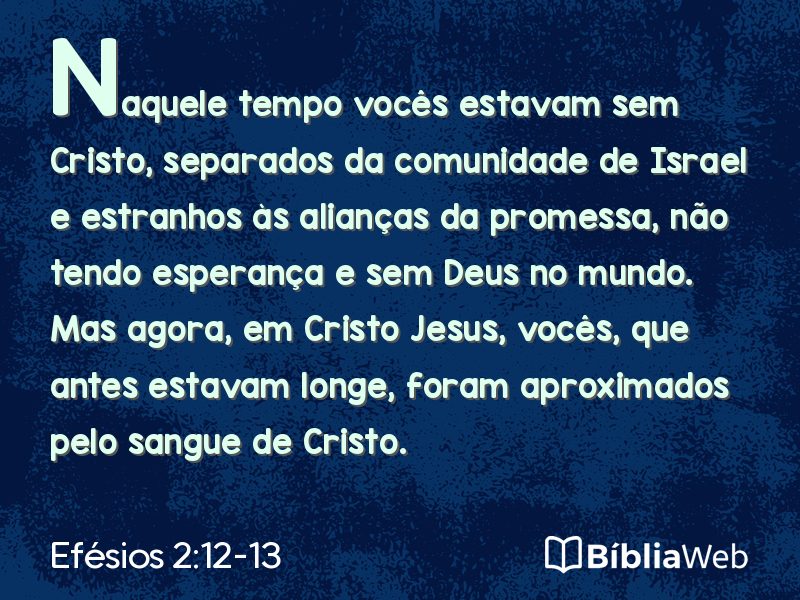 Efésios 2:12-13 em imagem para compartilhar