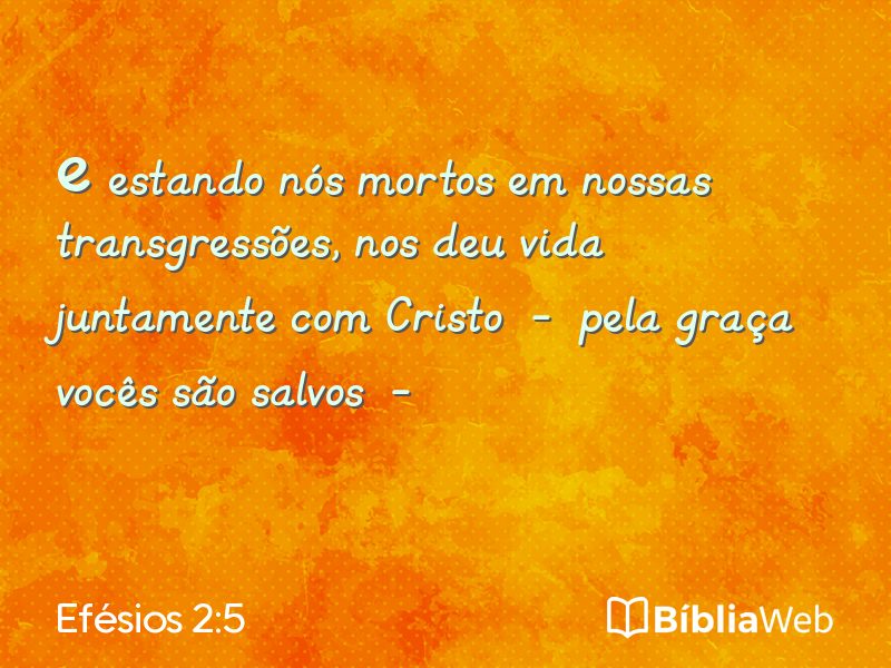 Efésios 2:5 em imagem para compartilhar