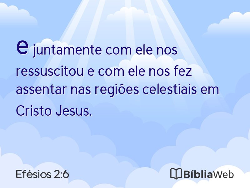 Efésios 2:6 em imagem para compartilhar