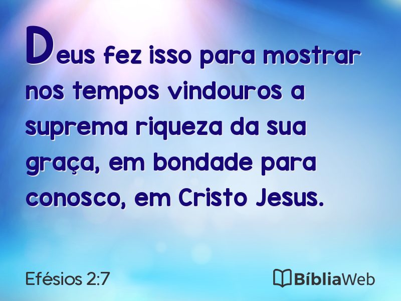 Efésios 2:7 em imagem para compartilhar