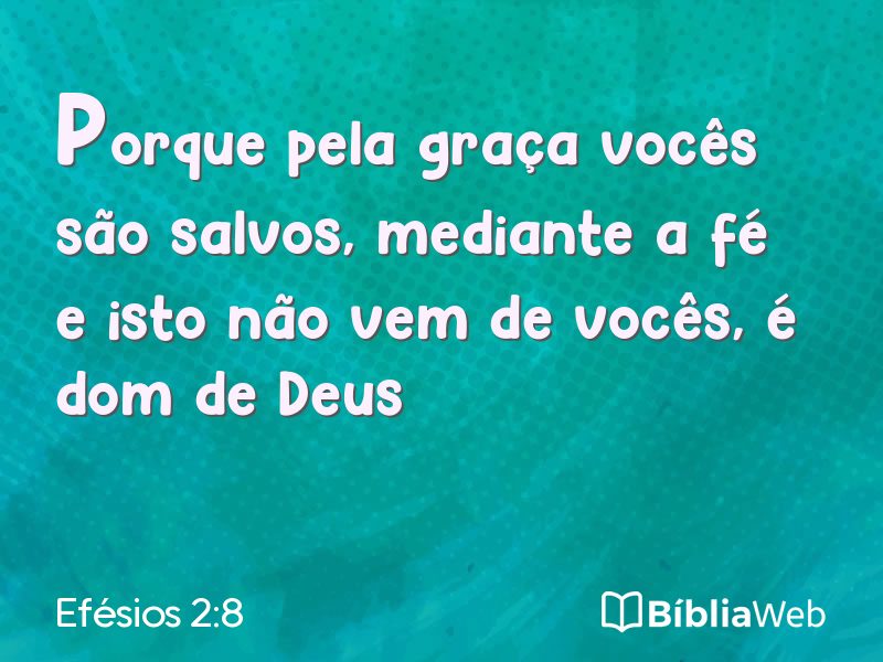 Efésios 2:8 em imagem para compartilhar