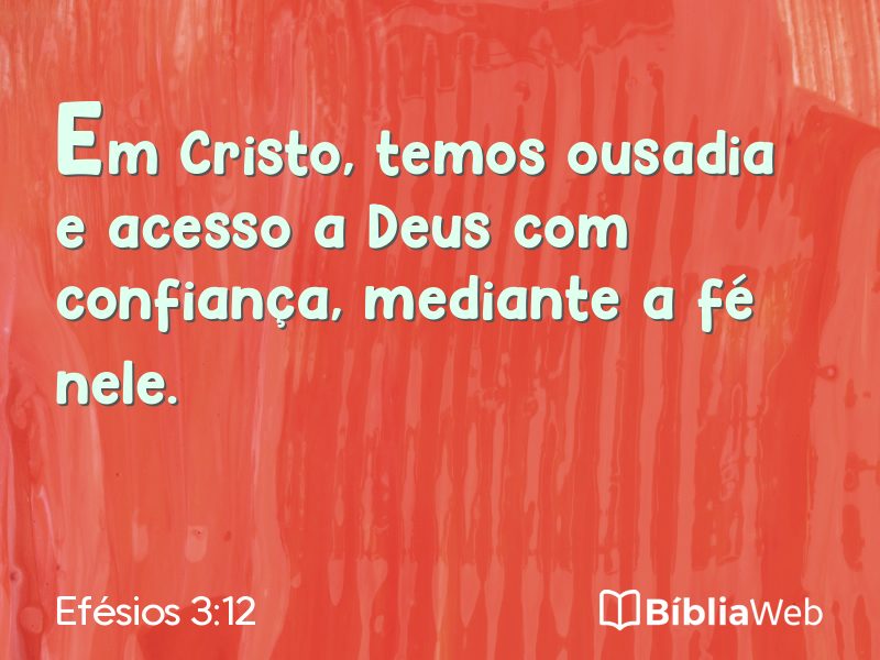 Efésios 3:12 em imagem para compartilhar