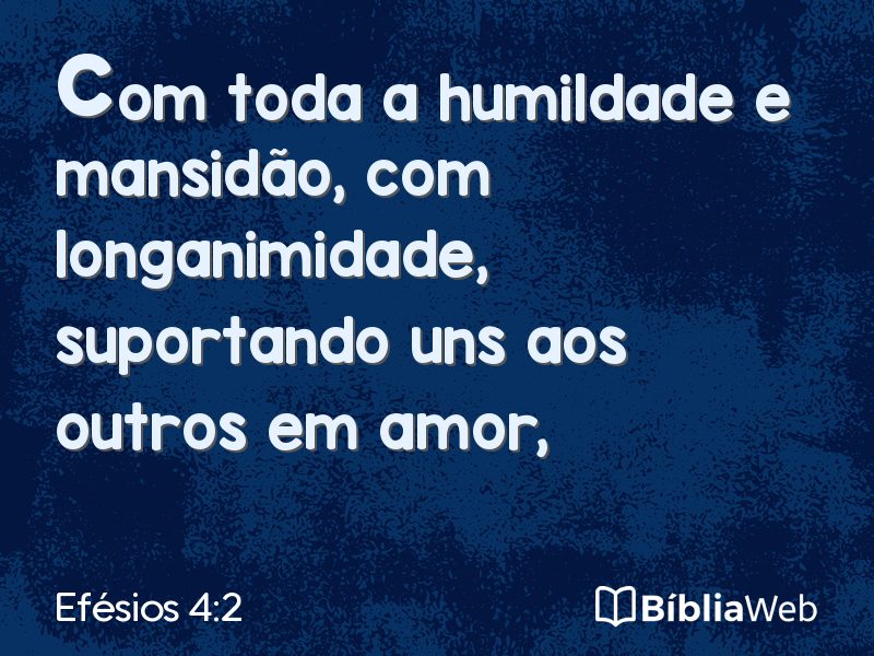 Efésios 4:2 em imagem para compartilhar