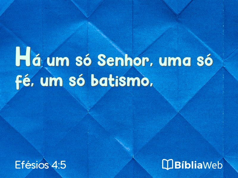 Efésios 4:5 em imagem para compartilhar