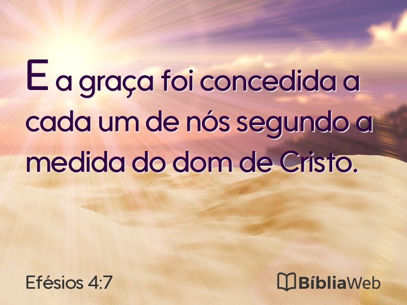 Efésios 4:7 em imagem para compartilhar