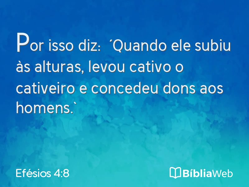 Efésios 4:8 em imagem para compartilhar