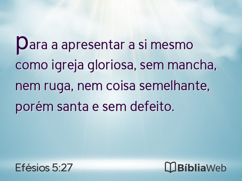 Efésios 5:27 em imagem para compartilhar