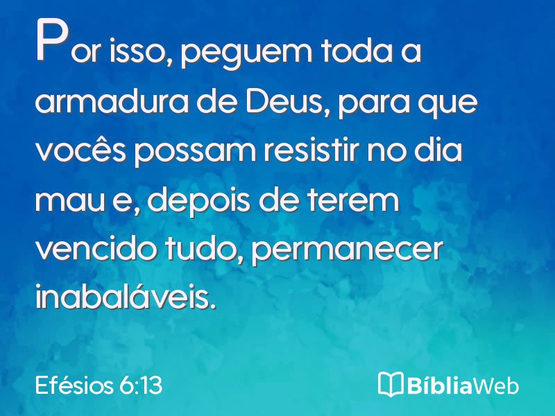 Efésios 6:13 em imagem para compartilhar