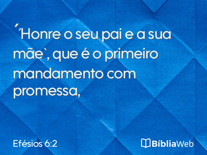 Efésios 6:2 em imagem para compartilhar
