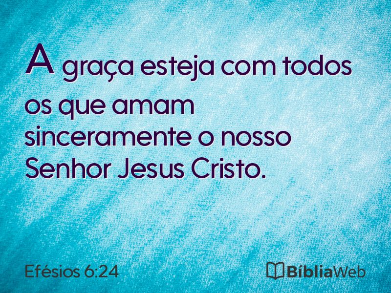 Efésios 6:24 em imagem para compartilhar