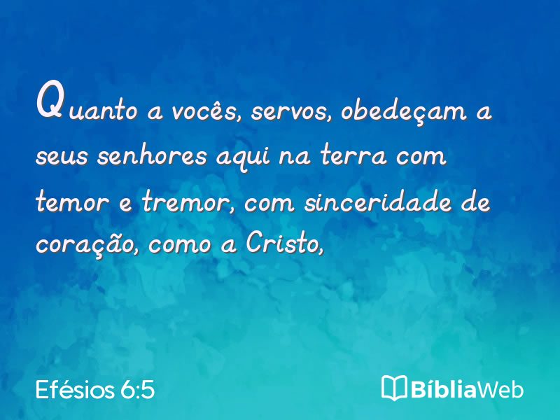 Efésios 6:5 em imagem para compartilhar