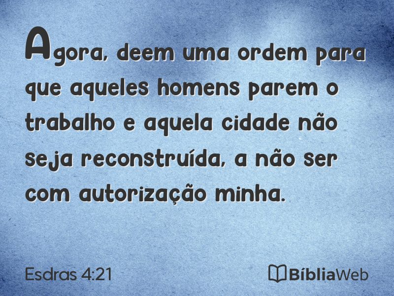 Esdras 4:21 em imagem para compartilhar