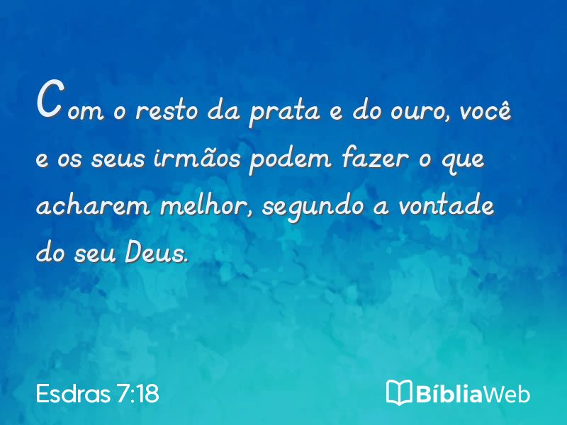 Esdras 7:18 em imagem para compartilhar