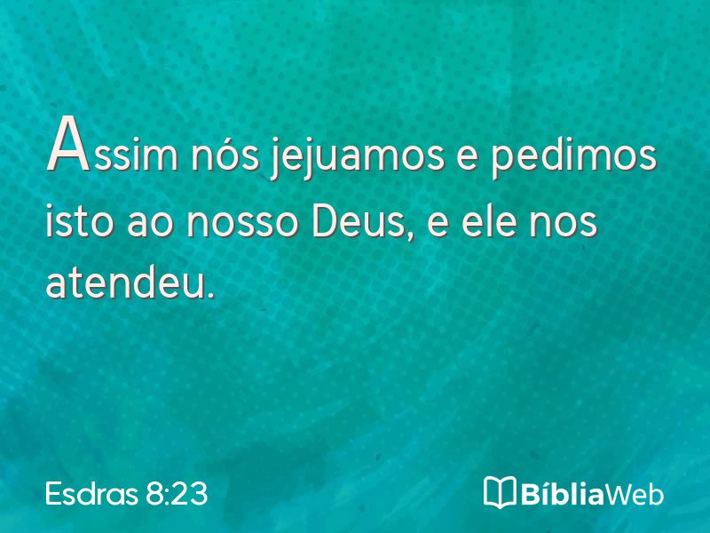 Esdras 8:23 em imagem para compartilhar