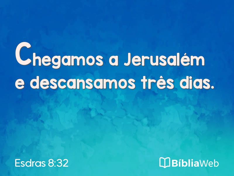 Esdras 8:32 em imagem para compartilhar