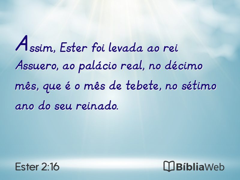 Ester 2:16 em imagem para compartilhar