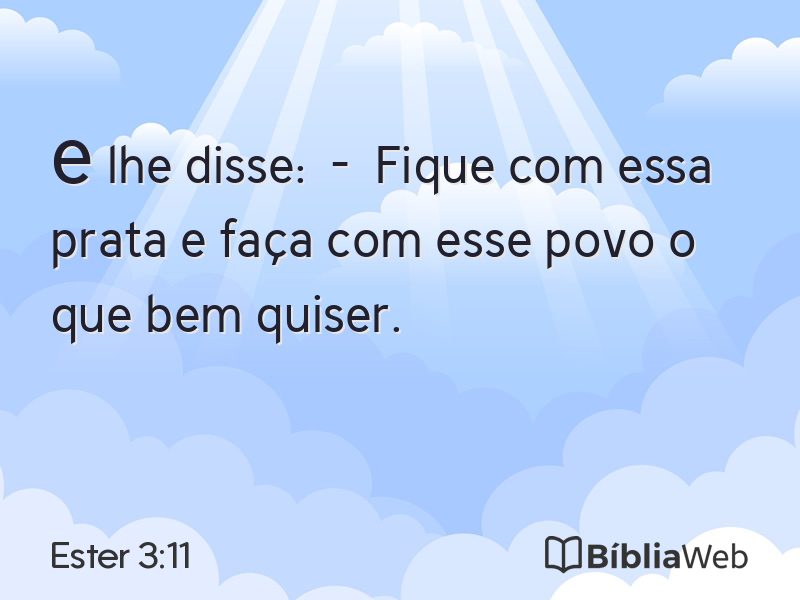 Ester 3:11 em imagem para compartilhar