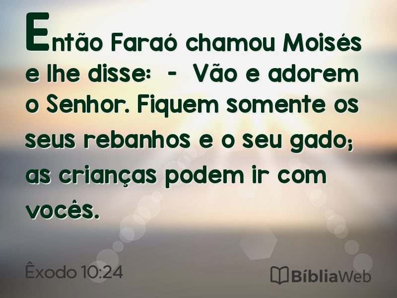 Êxodo 10:24 em imagem para compartilhar