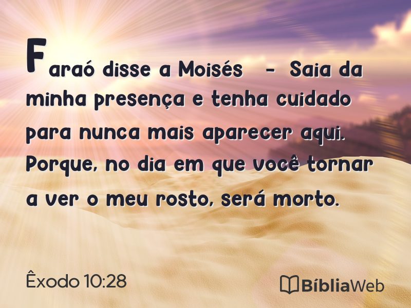 Êxodo 10:28 em imagem para compartilhar