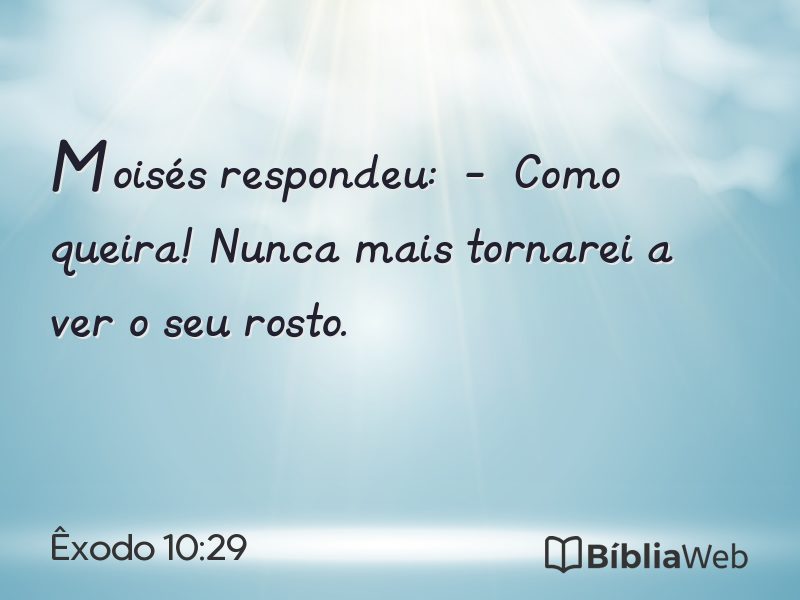 Êxodo 10:29 em imagem para compartilhar