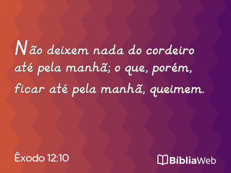Êxodo 12:10 em imagem para compartilhar
