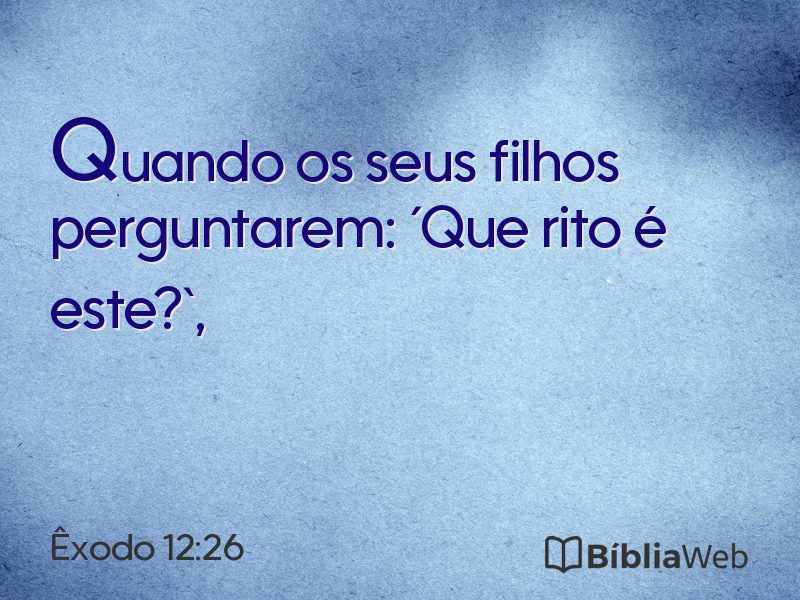 Êxodo 12:26 em imagem para compartilhar